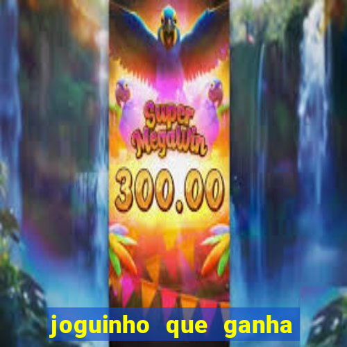 joguinho que ganha dinheiro sem depositar